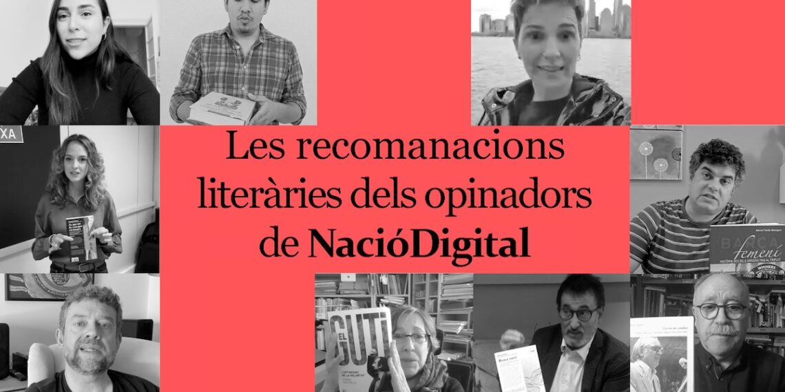 Las recomendaciones literarias de diez articulistas de NacióDigital